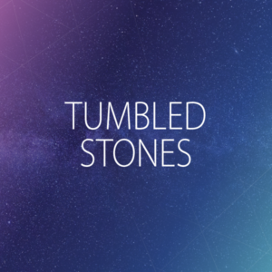 Tumbled Stones