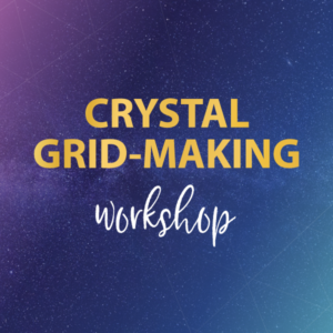 Crystal Grid-Making Workshop