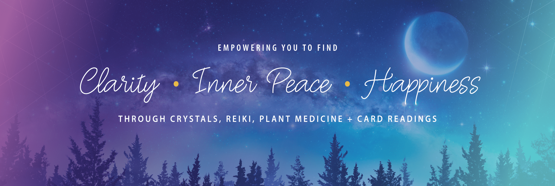 Empowering you to find Clarity, Inner Peace, and Happiness through crystals, reiki, plant medicine + card readings